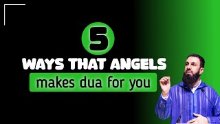 Five ways that angels makes dua for you | sheikh Belal asad | islamic lectures