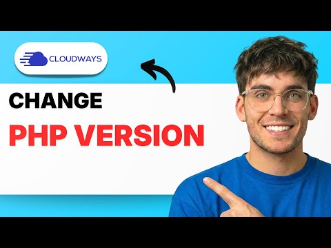 כיצד לשנות גרסת PHP ב-Cloudways [מדריך מלא 2026]