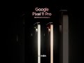 ✨Google Pixel 11 Pro | 8/12 晚上 10:00 開放預購 | 就要超越 Ask more.✨