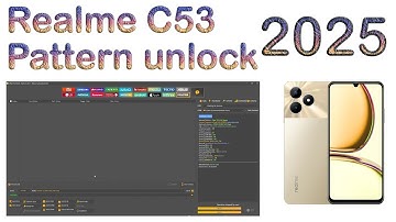 Realme C53 (RMX3760) (RMX3762) Pattern Unlock/Frp unlock Done Unlock Tool All Android Version 2025