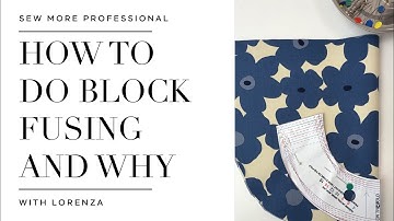 How to do block fusing and why [SEWING] [SEW] [SEWING TUTORIAL]