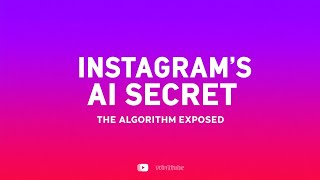 How Instagram's AI Controls What You See | The Algorithm Exposed