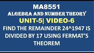 PROBLEM USING FERMAT'S THEOREM |  ALGEBRA AND NUMBER THEORY| UNIT-5| VIDEO-6