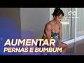 Aumentar Pernas e Bumbum em CASA! - Carol Borba