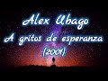 Alex Ubago - A gritos de esperanza / Letra