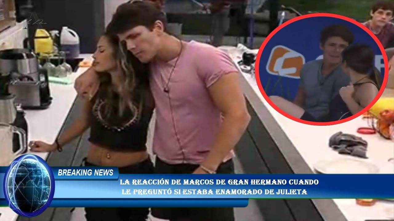 La reacción de Marcos de Gran Hermano cuando le preguntó si estaba ...