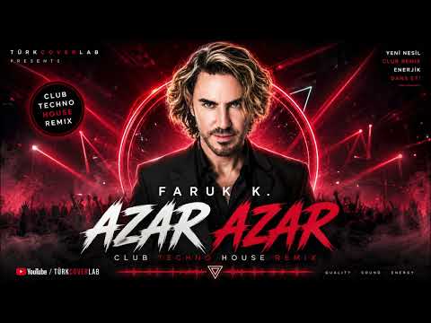 Faruk K. – Azar Azar (Club Techno House Remix) | TürkCoverLab 🔥 Yeni Nesil  Remix 2026