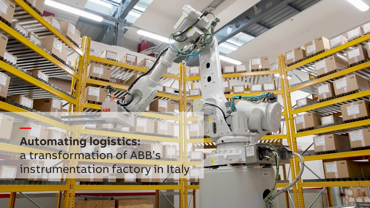 Improving Logistics Efficiency at ABB’s Instrumentation Factory in Italy Through Robotic Automation – Video