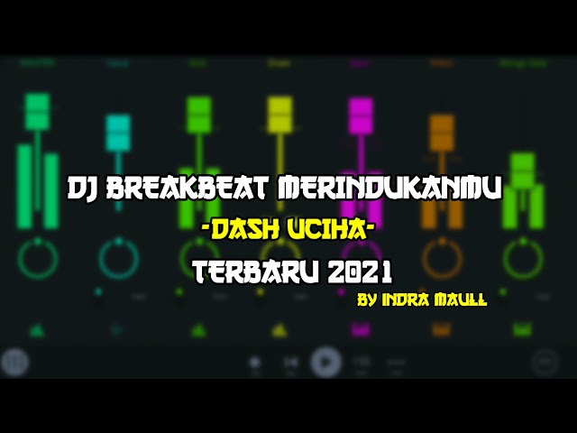 DJ BREAKBEAT MERINDUKANMU (DASH UCIHA) TERBARU 2021 FREE FLM class=