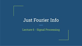 DAV Lecture Six: Signal Processing and FFTs