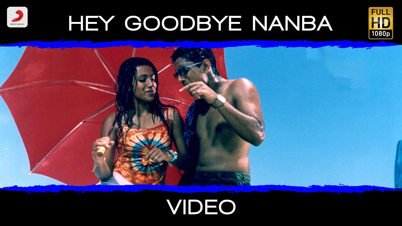 Aayutha Ezhuthu - Hey Goodbye Nanba  Video | A.R. Rahman