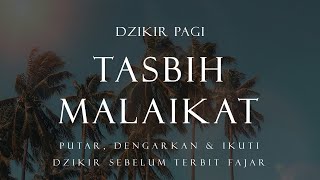 Dzikir Tasbih Malaikat 1 Jam Nonstop