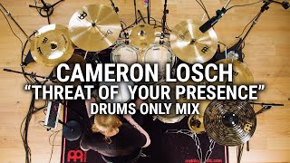 Meinl Cymbals - Cameron Losch - "Threat of Your Presence" Drums Only Mix