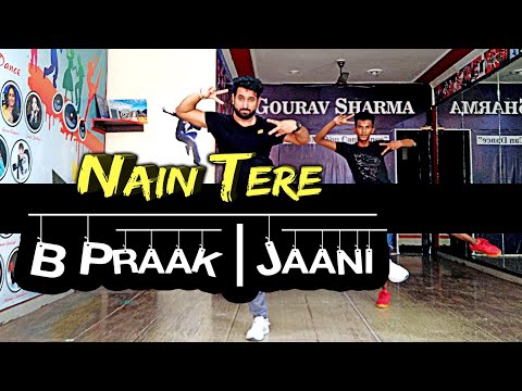 nain-tere-_-b-praak-_-jaani-_-dance-video-_-gourav-sharma-_-speed-records-_-d4u-dance-academy