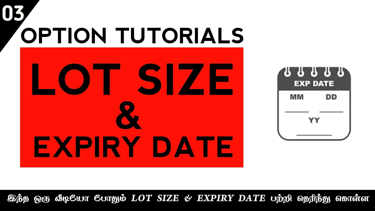 lot-size-expiry-date-explained-option-tutorials-03-tamil