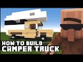 ► Minecraft : How to Make - Camper Truck