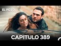 El Pozo Capitulo 389 Doblado En Español 