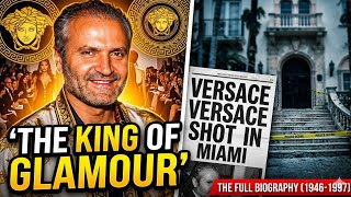 The Rise & Fall of Gianni Versace: The Man Who Invented Glamour