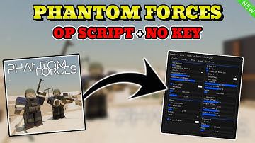 *NEW* Phantom Forces Script (AIM ASSIST, SILENT AIM, ESP & MORE) PASTEBIN