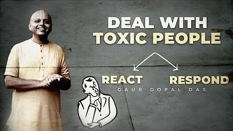 How to avoid toxic people!!!!   @Gaur Gopal Das