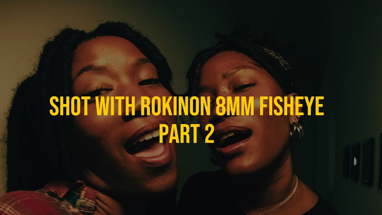 Rokinon 8mm Fisheye lens Music Video Part 2 YouTube
