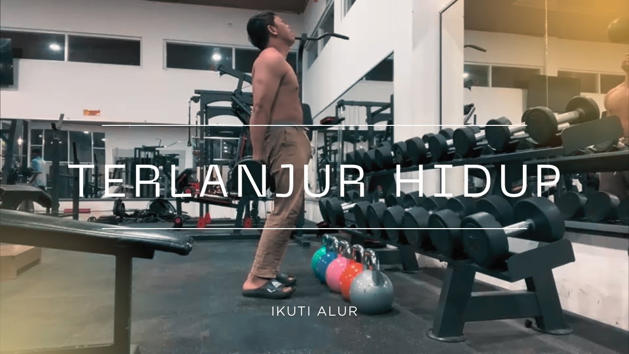 Terlanjur Hidup, berjuanglah dan ikuti alur #workoutmotivation #legday #forearms 