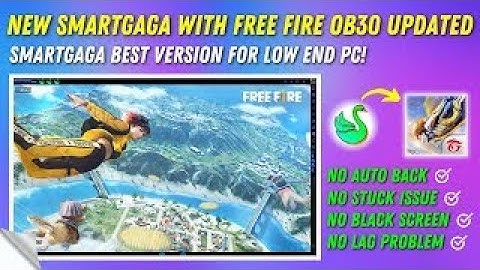 Smartgaga with Free Fire ob30 updated | No auto back | Android 7.1.2 | A1Z ULTIMATE