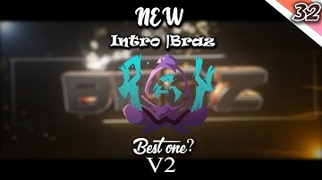 |NEW INTRO #32|Braz V2| Best one so far?