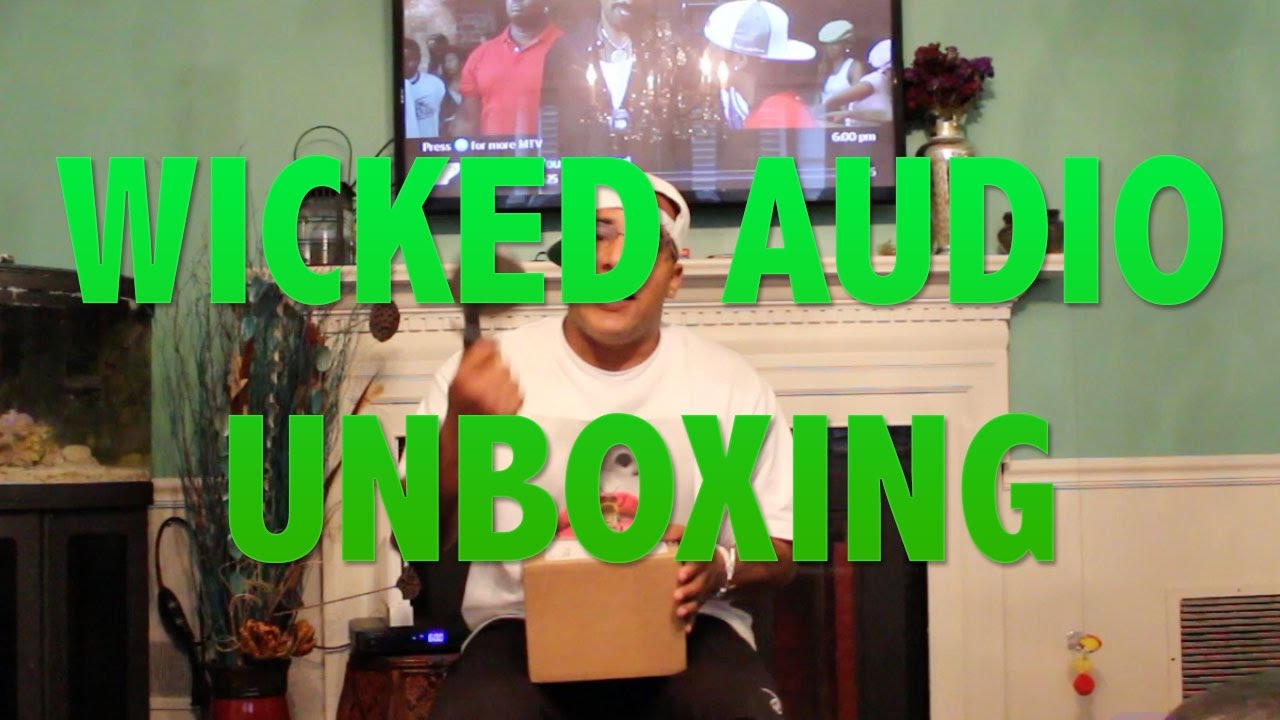 Wicked Audio unboxing video