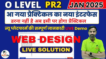 Web Designing Practical PR2 || आ गया प्रैक्टिकल का नया इंटरफेस || LIVE Demo || GyanXp