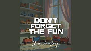 Don't Forget the Fun