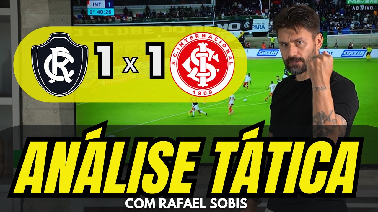 RAFAEL SOBIS FAZ ANÁLISE DE REMO 1 X 1 INTERNACIONAL, PELO BRASILEIRÃO 2026