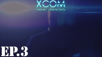 XCOM: Enemy Unknown Let’s Play - EP3: The Council