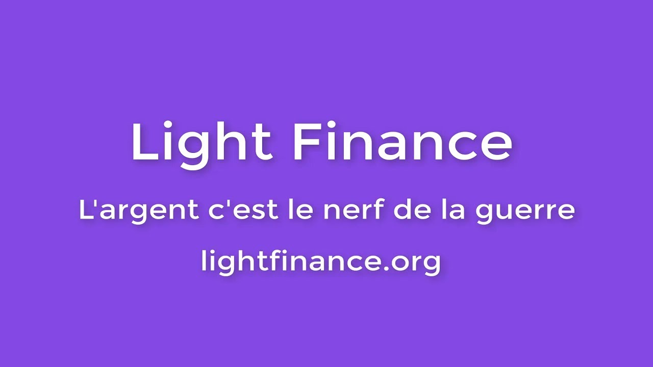 Light Finance : L'argent c'est le nerf de la guerre - YouTube
