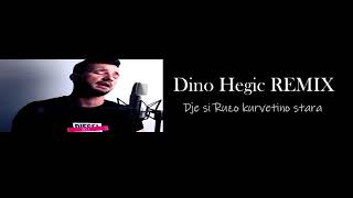 Dino Hegić remix - Dje si Ružo kurvetino stara (iz Vanimyjevog lajva)