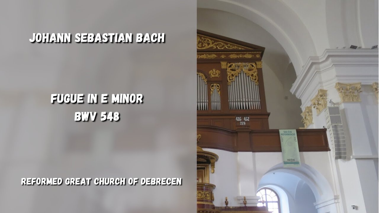 J. S. Bach - Fuga in E minor BWV 548