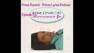 Alphabet St: Press Rewind - Prince Lyrics Podcast