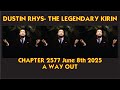 Chapter 2577 A WAY OUT Dustin Rhys The Legendary Kirin آخرین فصل 8 6 Chapter 2577 A WAY OUT Dustin Rhys The Legendary Kirin آخرین فصل 8 6