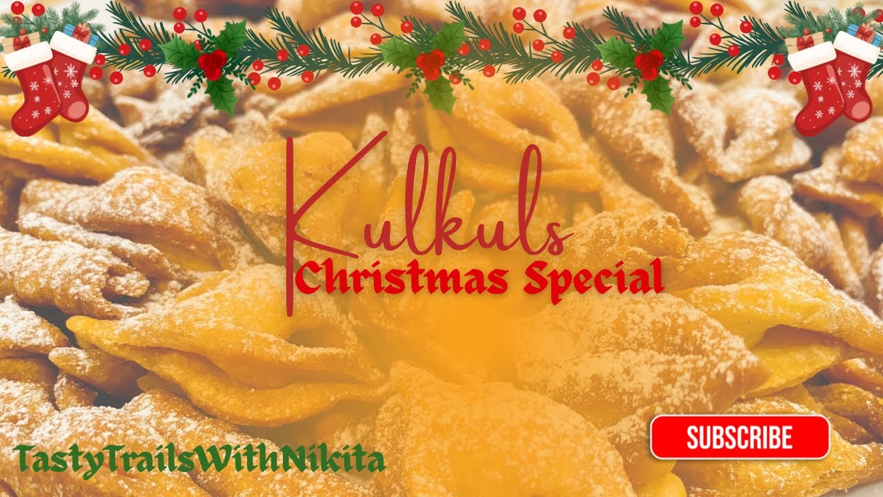 Christmas kulkuls | kormolas | Christmas sweet 
