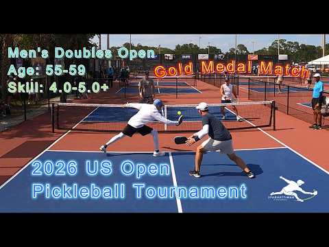 Men's Doubles Open, Age: 55-59 Gold Medal Pickleball Match - US Open 2026 - Skill 4.0-5.0+