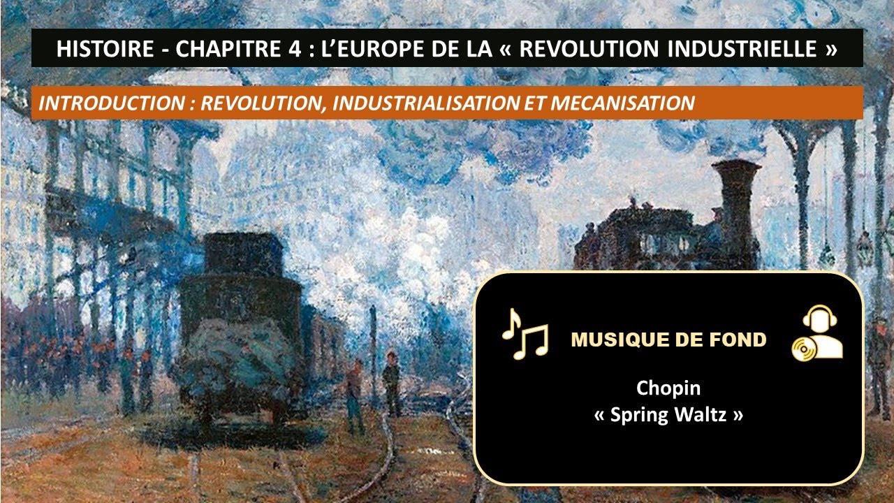 [4ème] Hist - Chapitre 4 - L'Europe de la "Révolution" industrielle