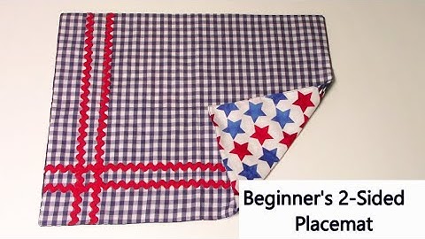How to Make Reversible Placemats | Quick and Easy Beginners Project