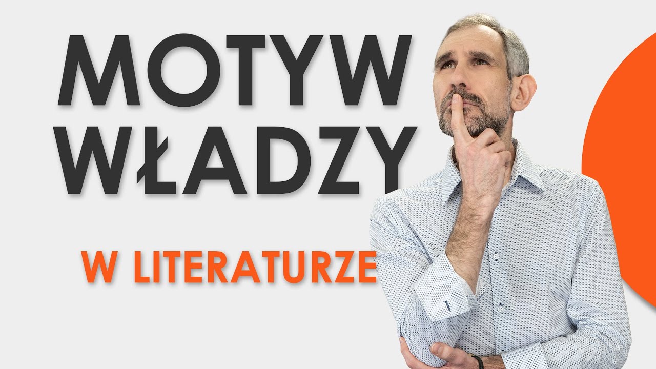 Motyw Szczęścia W Literaturze Przykłady Motyw władzy w literaturze. Matura z polskiego. - YouTube