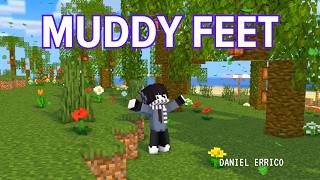 Muddy Feet | 💎 Minecraft Animation 💎