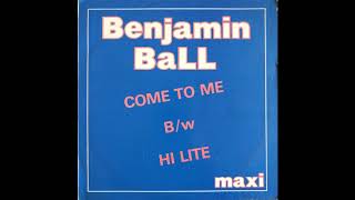 Benjamin Ball - Come To Me (1986)