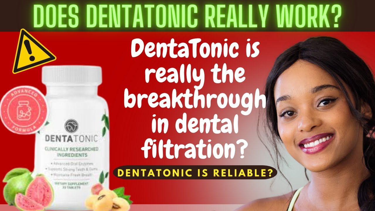 ⚠️WARNING⚠️- DentaTonic Review- Advancement in Dental Filtration Works?