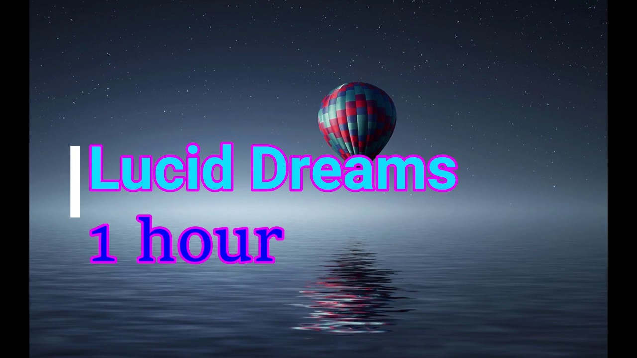 Lucid dreams 1 hour meditation music ambient music for lucid