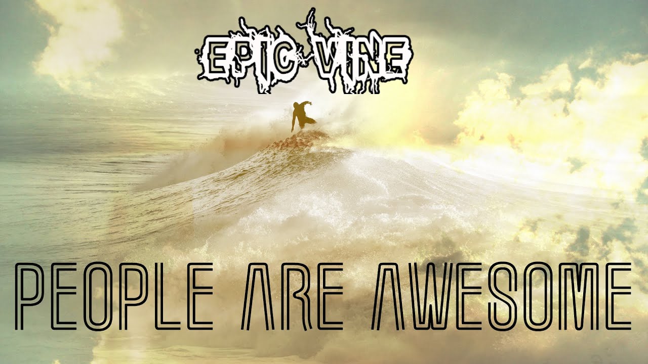 People are Awesome 2015 Epic Vine #3