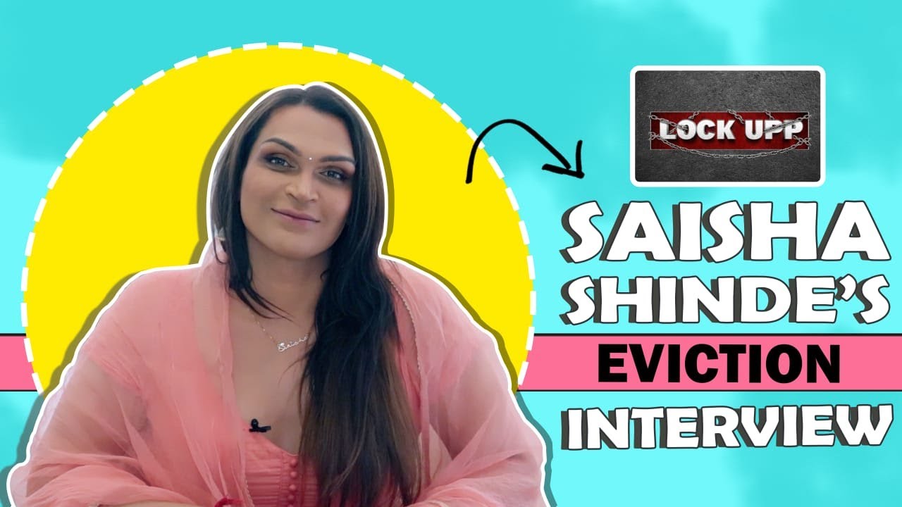 Saisha Shinde’s Chat About Her Eviction From Lock Upp & More
