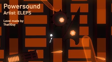 Powersound | ELEPS (Project Arrhythmia level made by That1Guy)